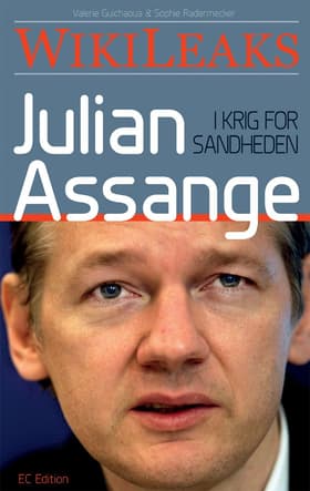 Julian Assange - i krig for sandheden af Valerie Guichaoua