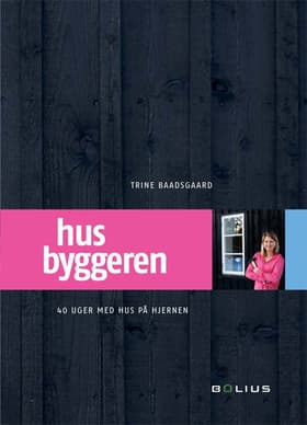 Husbyggeren af Trine Baadsgaard