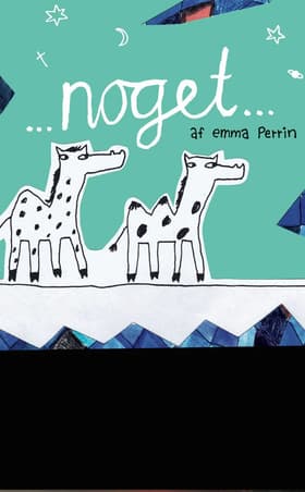 Noget af Emma Perrin