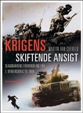 Krigens skiftende ansigt af Martin van Creveld