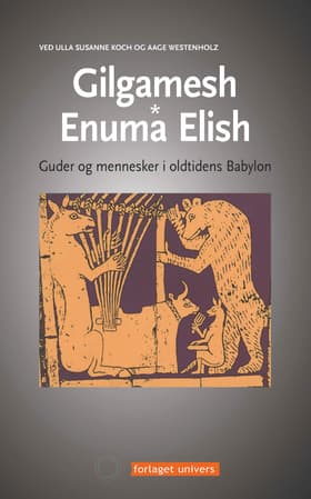 Gilgamesh af Aage Westenholz