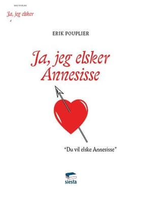Ja, jeg elsker Annesisse af Erik Pouplier