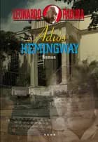 Adiós Hemingway
