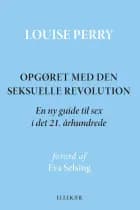 Opgøret med den seksuelle revolution