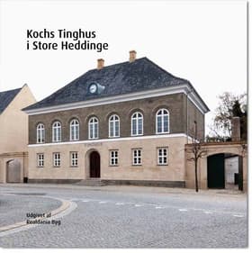 Kochs Tinghus i Store Heddinge af Knud Rasmussen