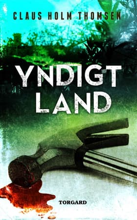 Yndigt land af Claus Holm Thomsen