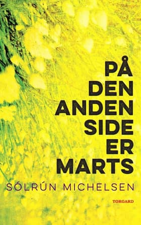 På den anden side er marts af Sólrún Michelsen