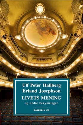 Livets mening og andre bekymringer af Ulf Peter Hallberg