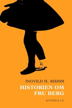 Historien om fru Berg af Ingvild H. Rishøi