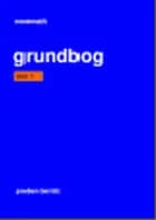 Grundbog, trin 1