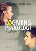 Løgnens Psykologi og Ærlighedens Vej