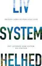 Liv, system, helhed
