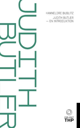 Judith Butler - En Introduktion af Hannelore Bublitz
