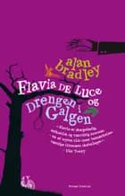 Flavia de Luce - drengen i galgen