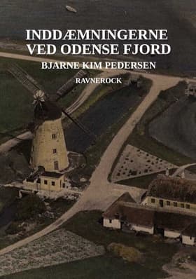 Inddæmningen ved Odense Fjord af Bjarne Kim Pedersen