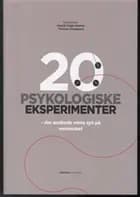 20 PSYKOLOGISKE EKSPERIMENTER