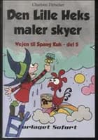 Den Lille Heks maler skyer