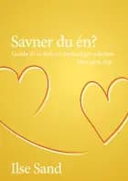 Savner du én?