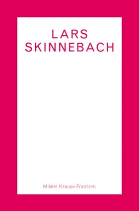 Lars Skinnebach af Mikkel Krause Frantzen