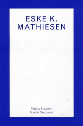 Eske K. Mathiesen af Martin Gregersen