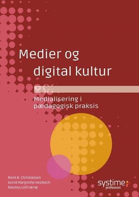 Medier og digital kultur af René B. Christiansen
