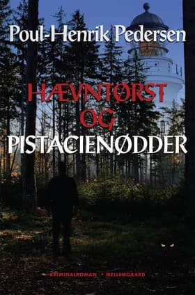 Hævntørst og pistacienødder af Poul-Henrik Pedersen