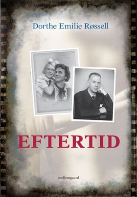 Eftertid af Dorthe Emilie Røssell