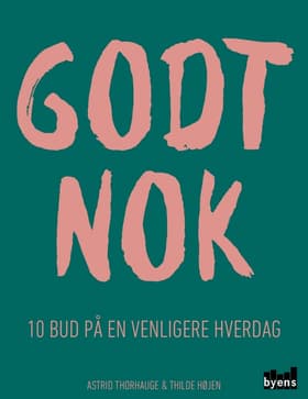 Godt nok af Astrid Thorhauge