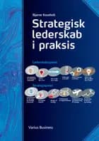 Strategisk lederskab i praksis