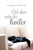 Det sker når du hviler