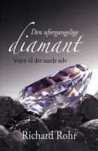 Den uforgængelige diamant