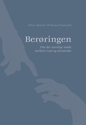 Berøringen af Ellen Merete Wilkens Finnseth