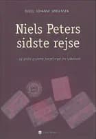 Niels Peters sidste rejse og andre grumme fortællinger fra lykkeland