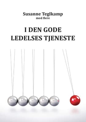 I den gode ledelses tjenste af Susanne Teglkamp