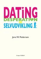 Dating, desperation og selvudvikling