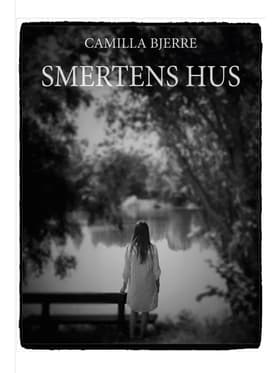Smertens hus af Camilla Bjerre