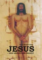 Jesus - den gådefulde profet