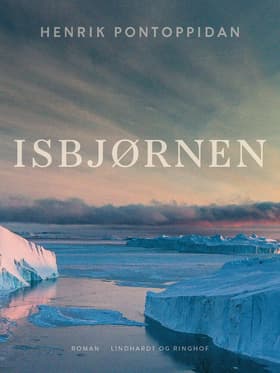 Isbjørnen af Henrik Pontoppidan