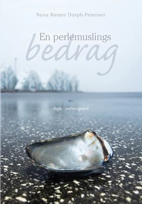 En perlemuslings bedrag af Nana Rømer Dorph-Petersen