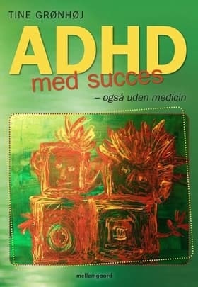 ADHD med succes af Rikke Kirchheiner