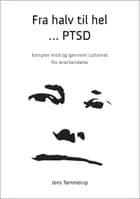 Fra halv til hel - PTSD