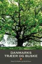 DANMARKS TRÆER OG BUSKE