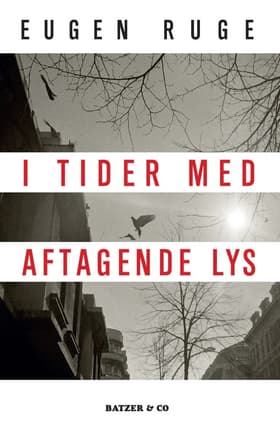 I tider med aftagende lys af Eugen Ruge