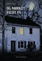 Og mørket faldt på