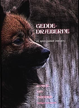 Geddedræberne af Bjarne Kim Pedersen