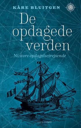 De opdagede verden af Kåre Bluitgen
