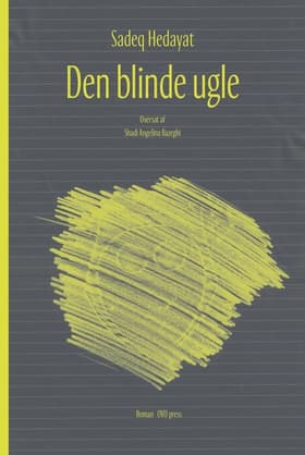 Den blinde ugle af Sadegh Hedayat