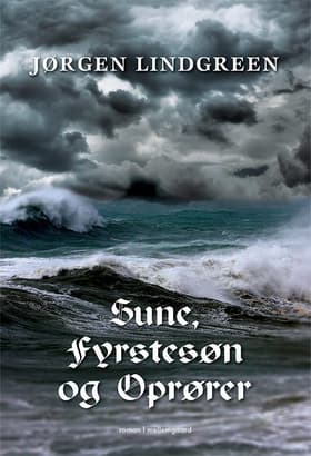 Sune, fyrstesøn og oprører af Simon Buchholtz