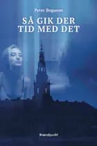 Så gik der tid med det