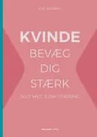 KVINDE bevæg dig stærk